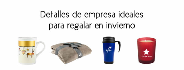 Detalles de empresa ideales para regalar en invierno