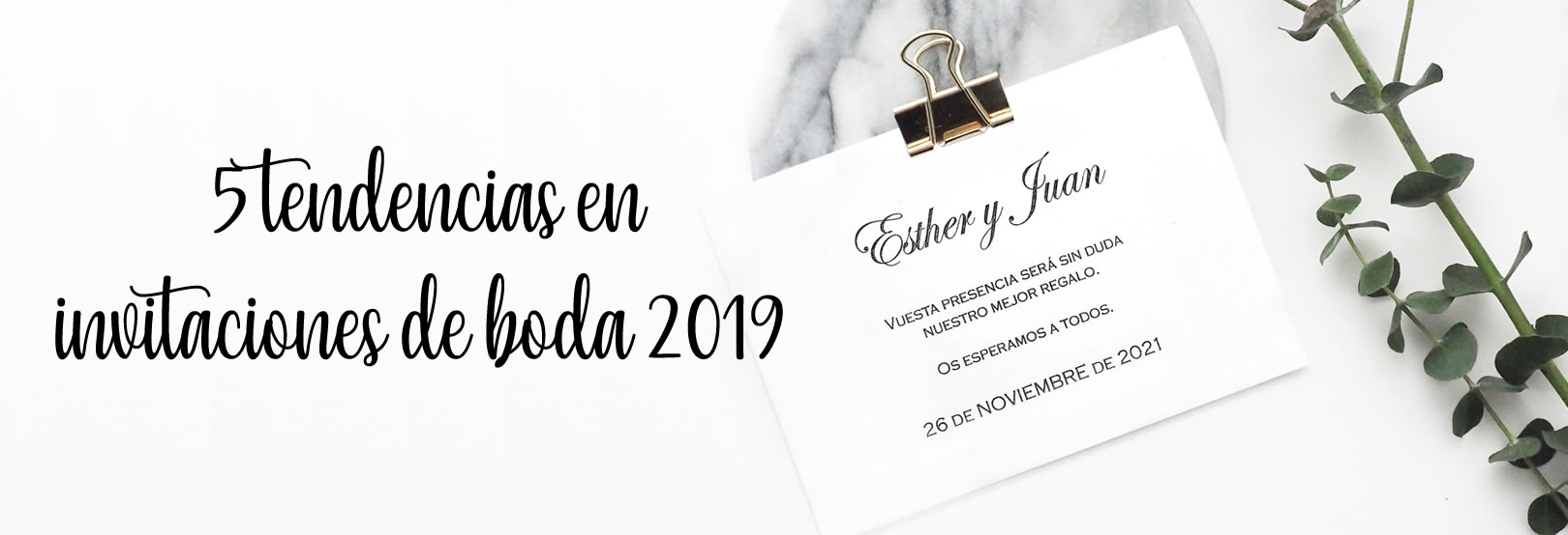 5 tendencias en invitaciones de boda para 2019